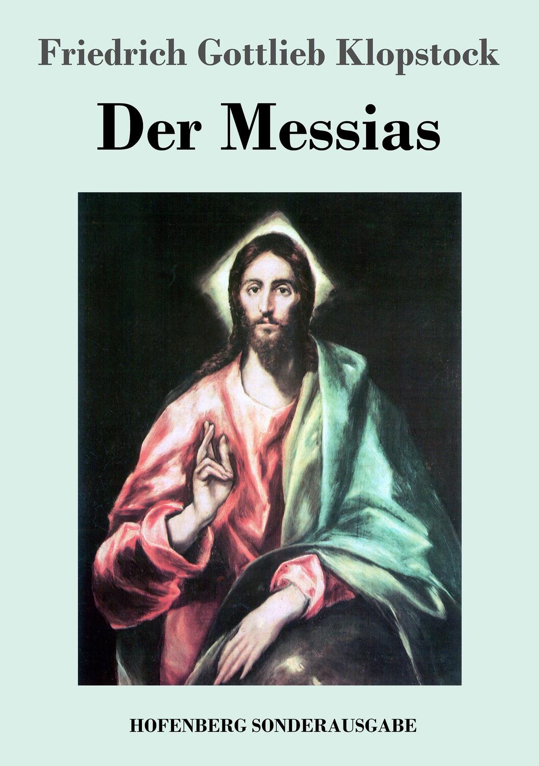 Cover: 9783743712225 | Der Messias | Friedrich Gottlieb Klopstock | Taschenbuch | Paperback