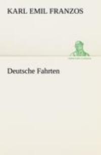 Cover: 9783842489707 | Deutsche Fahrten | Karl Emil Franzos | Taschenbuch | Paperback | 2012