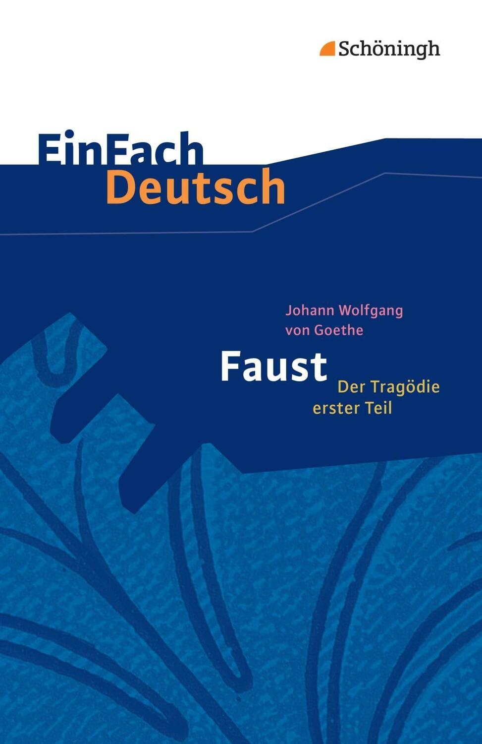 Cover: 9783140225915 | Faust - Der Tragödie erster Teil. EinFach Deutsch Textausgaben | Buch
