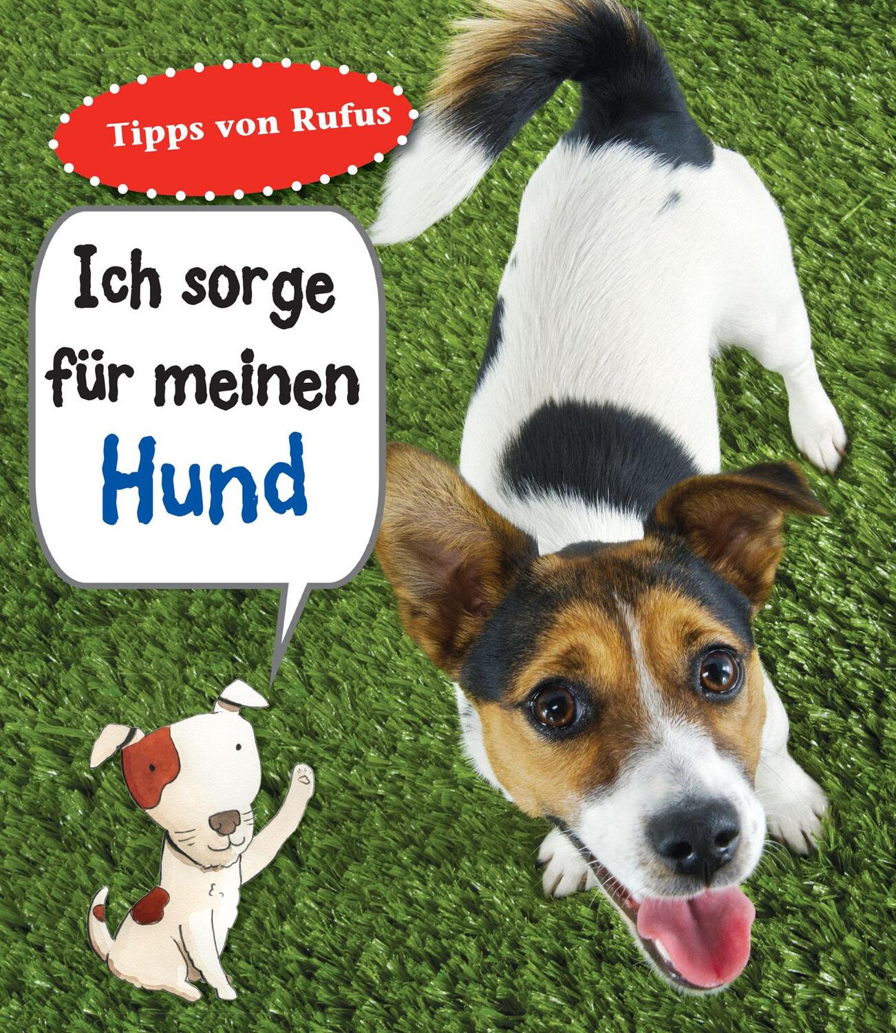 Cover: 9789461754325 | Ich sorge für meinen Hund | Haustierratgeber | Anita Ganeri | Buch