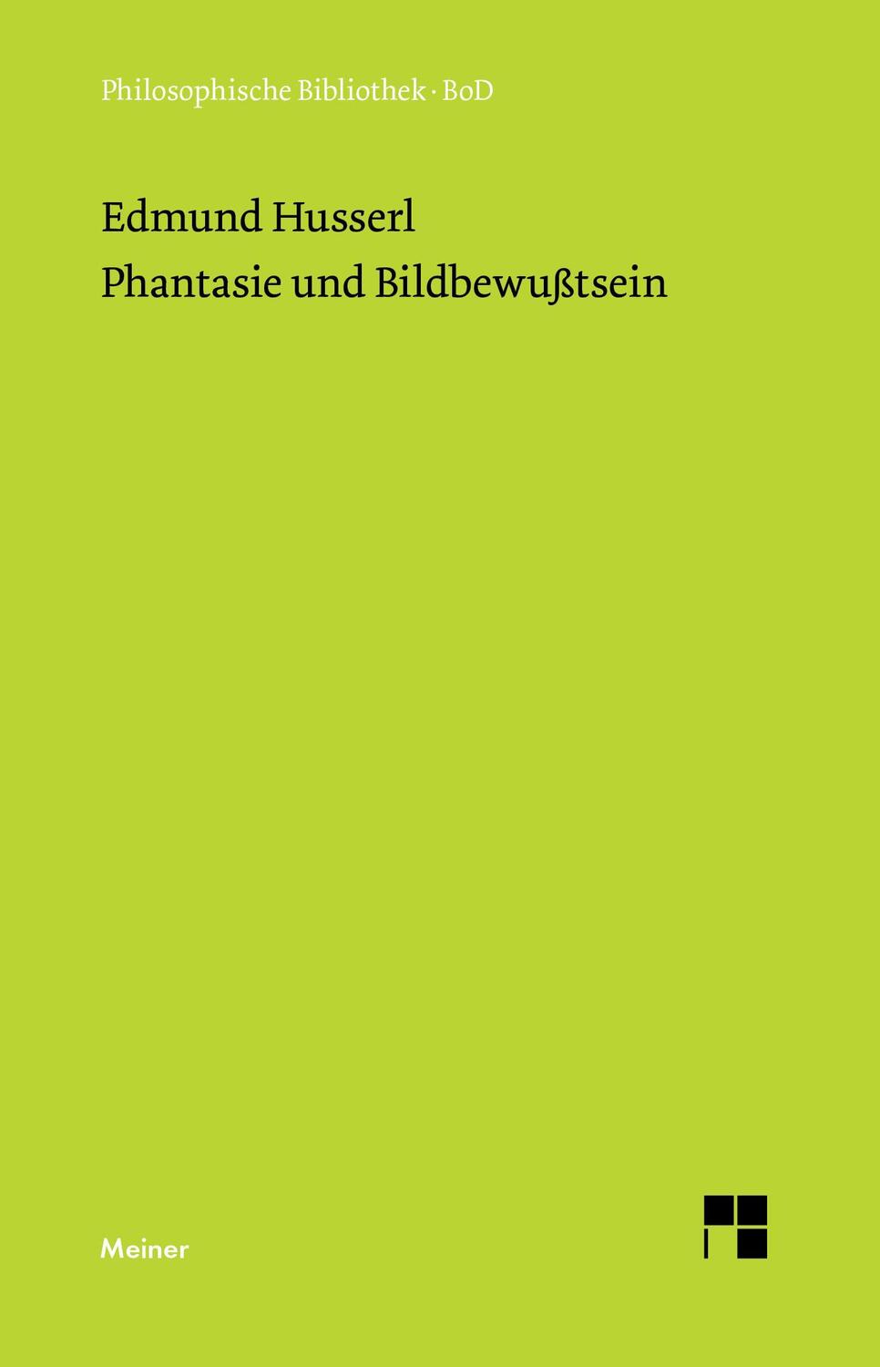 Cover: 9783787317714 | Phantasie und Bildbewußtsein | Edmund Husserl | Buch | 306 S. | 2006