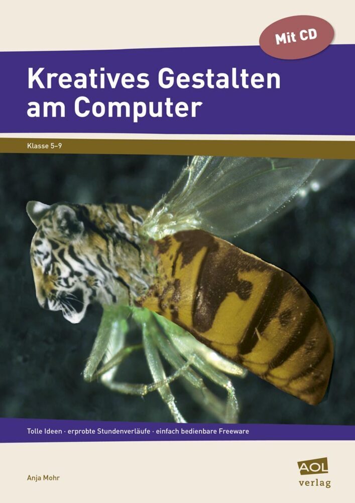 Cover: 9783403199373 | Kreatives Gestalten am Computer (Sek I), m. 1 CD-ROM | Anja Mohr