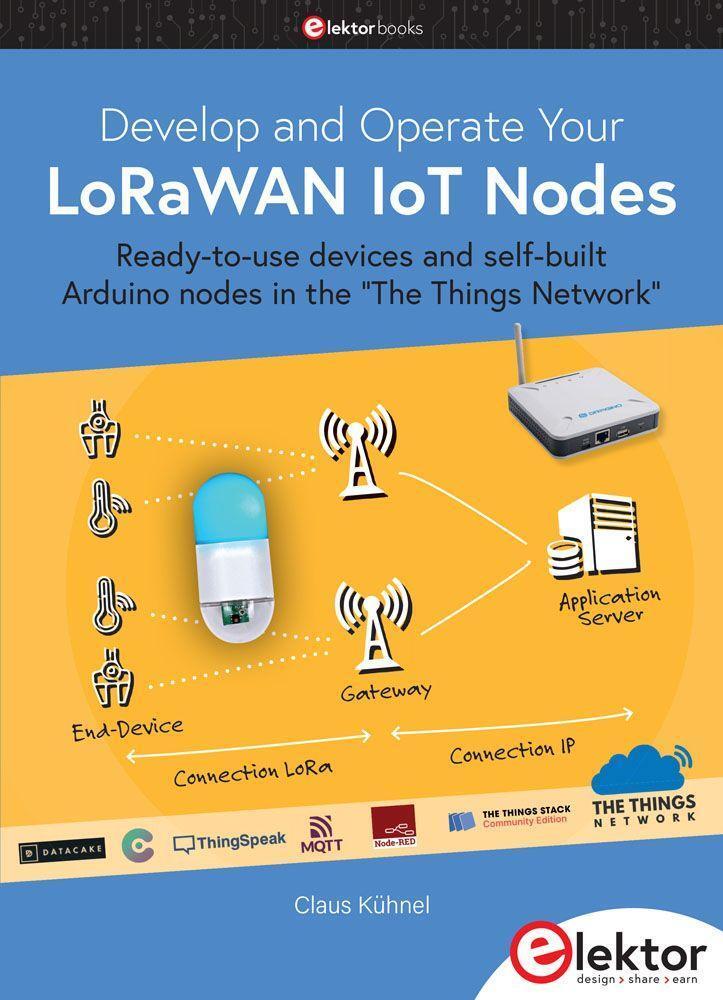 Cover: 9783895764943 | Develop and Operate Your LoRaWAN IoT Nodes | Claus Kühnel | Buch