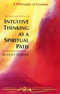 Cover: 9780880103855 | Intuitive Thinking as a Spiritual Path | Rudolf Steiner | Taschenbuch