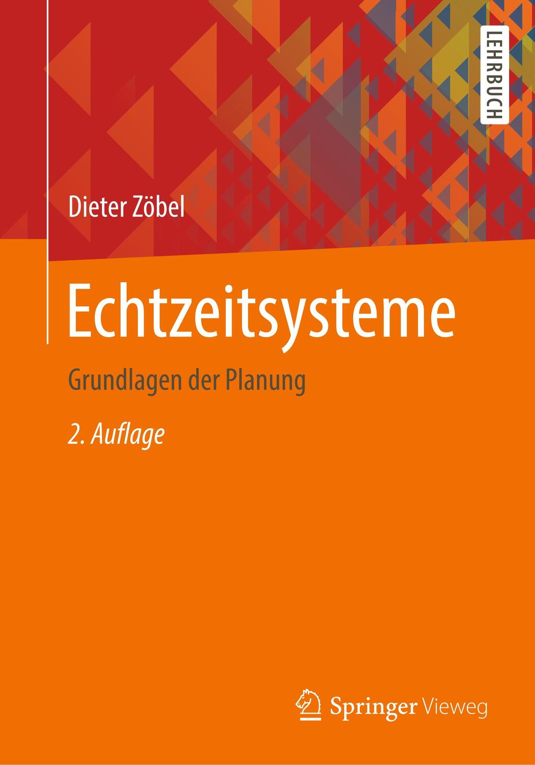 Cover: 9783662604205 | Echtzeitsysteme | Grundlagen der Planung | Dieter Zöbel | Taschenbuch