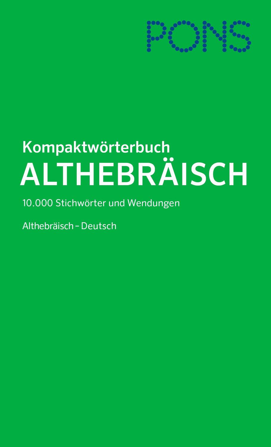 Cover: 9783125163454 | PONS Kompaktwörterbuch Althebräisch | Frank Matheus | Buch | Hebräisch
