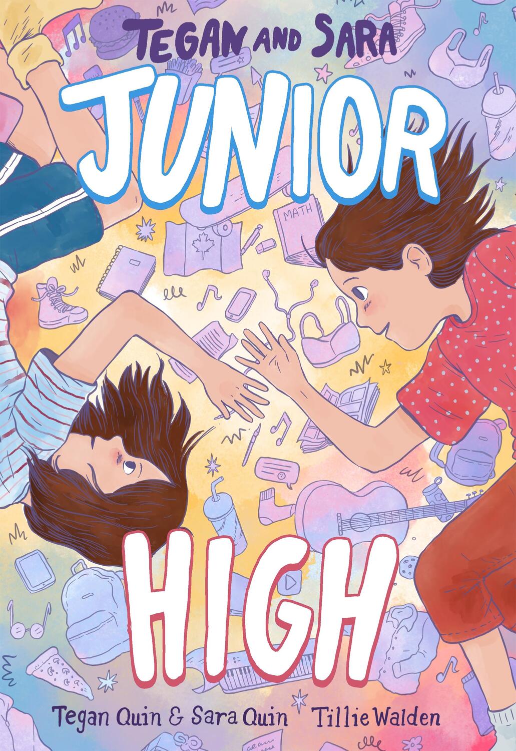 Cover: 9780374313029 | Tegan and Sara: Junior High | Tegan Quin (u. a.) | Taschenbuch | 2023