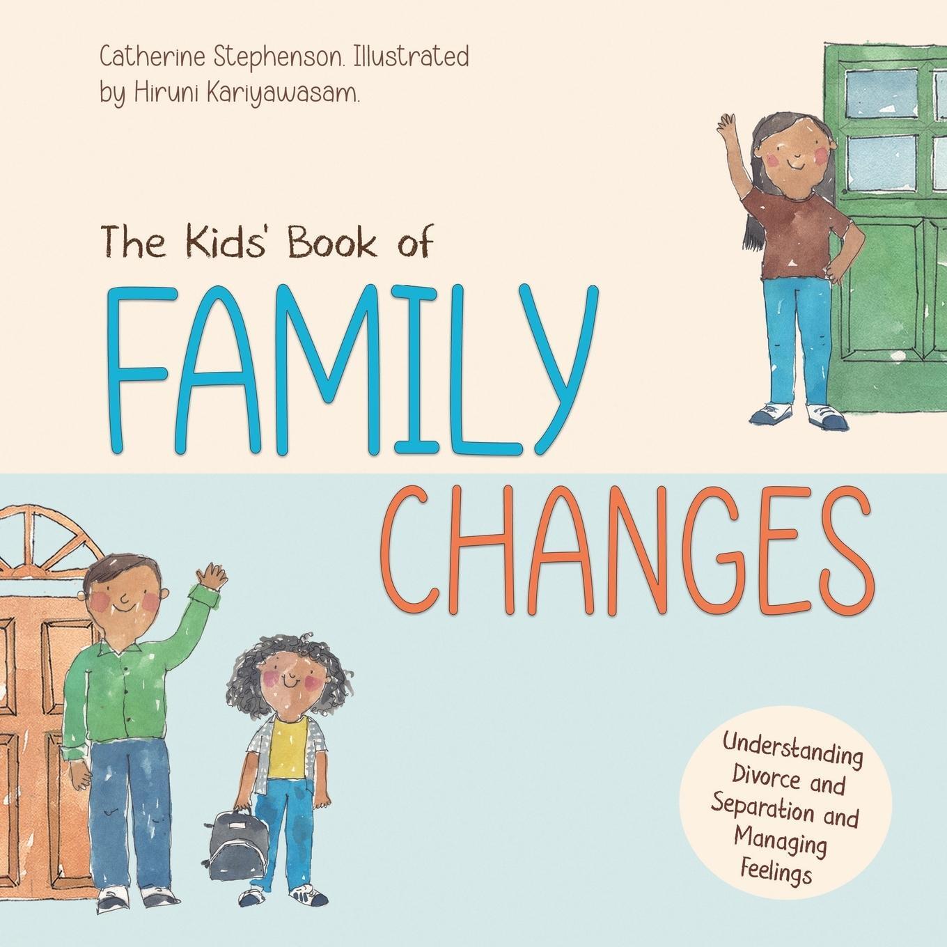 Cover: 9781739091446 | The Kids' Book of Family Changes. Understanding Divorce and...
