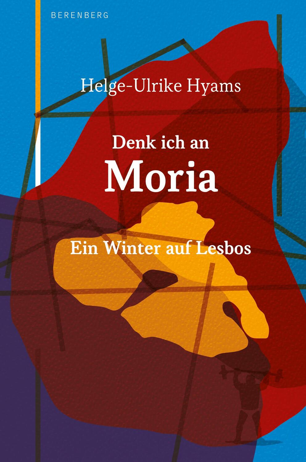 Cover: 9783946334941 | Denk ich an Moria | Ein Winter auf Lesbos | Helge-Ulrike Hyams | Buch