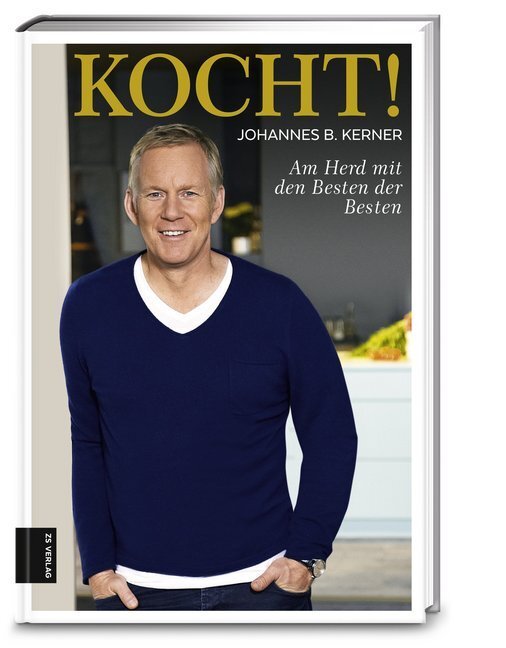 Cover: 9783898835671 | Kocht! | Am Herd mit den Besten der Besten | Johannes B. Kerner | Buch