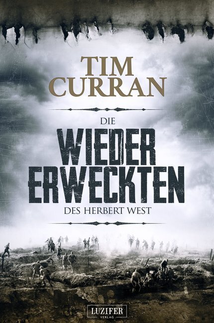 Cover: 9783958353305 | DIE WIEDERERWECKTEN DES HERBERT WEST | Horrorroman | Tim Curran | Buch
