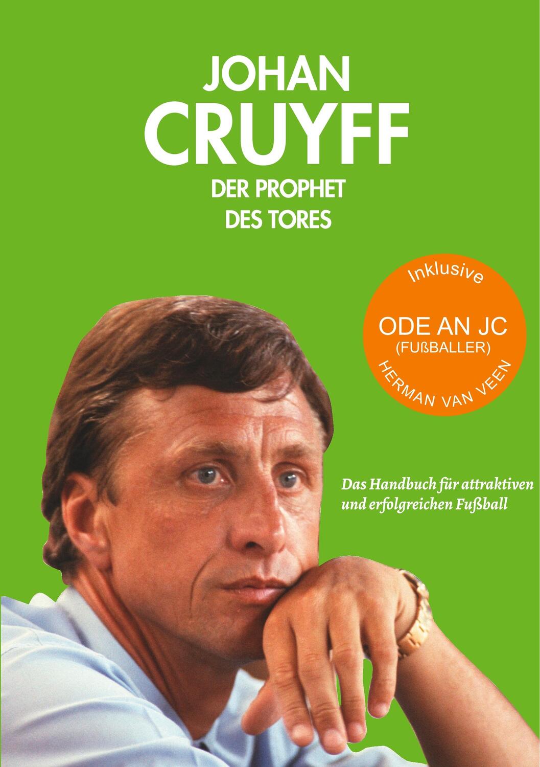 Cover: 9783982057309 | Johan Cruyff - der Prophet des Tores | Egon Boesten | Taschenbuch