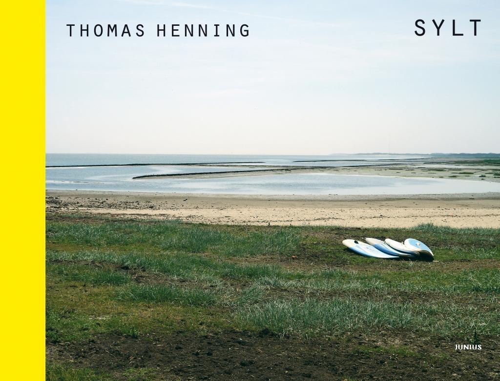 Cover: 9783885067863 | Sylt | Thomas Henning | Buch | 110 S. | Deutsch | 2017 | Junius Verlag