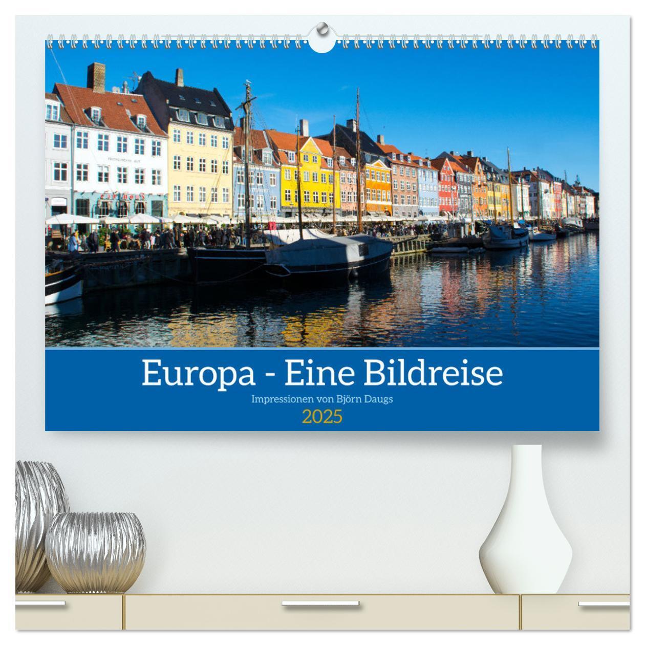 Cover: 9783383803741 | Europa - Eine Bildreise (hochwertiger Premium Wandkalender 2025 DIN...