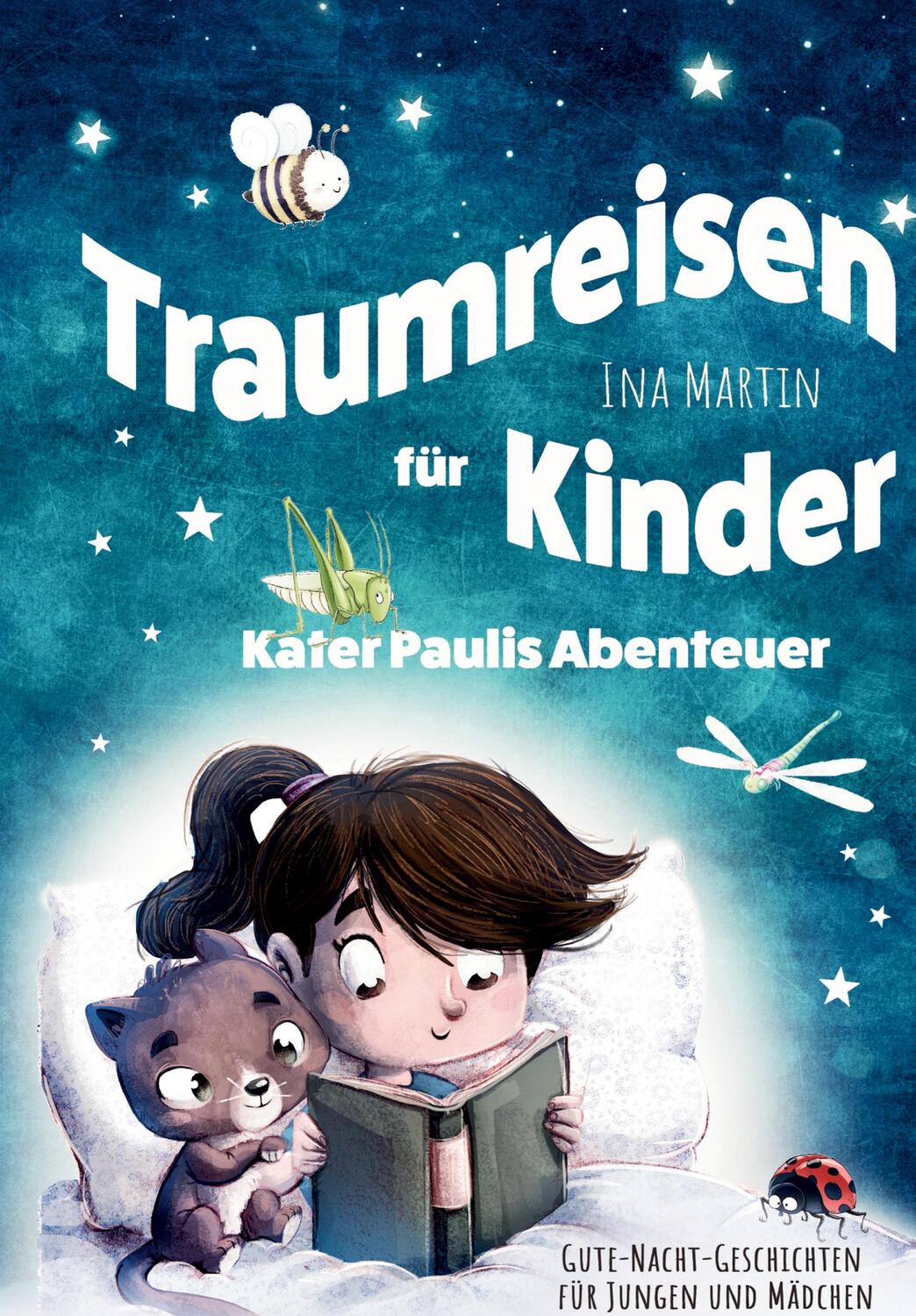 Cover: 9783347816091 | Kater Paulis Abenteuer! Traumreisen für Kinder! | Ina Martin | Buch
