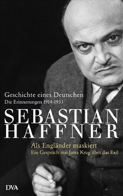 Cover: 9783421042347 | Geschichte eines Deutschen. Als Engländer maskiert | Sebastian Haffner
