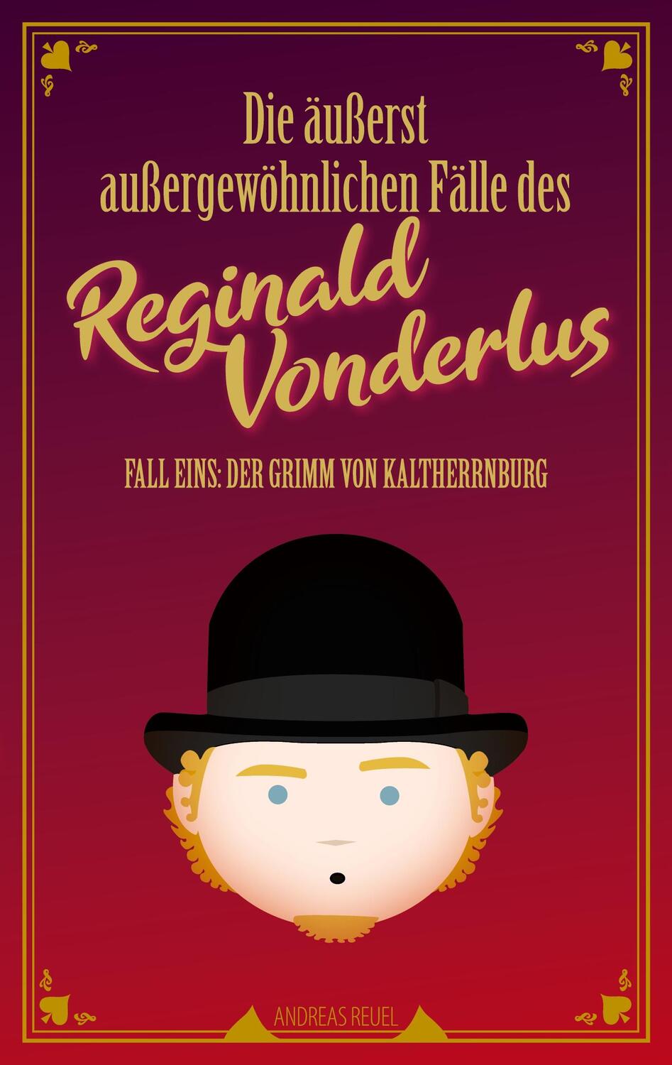 Cover: 9783740770990 | Die äußerst außergewöhnlichen Fälle des Reginald Vonderlus | Reuel