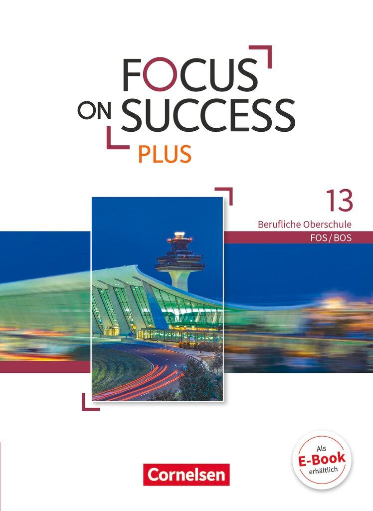 Cover: 9783064514720 | Focus on Success PLUS B2/C1: 13. Jahrgangsstufe - Schülerbuch | Träger