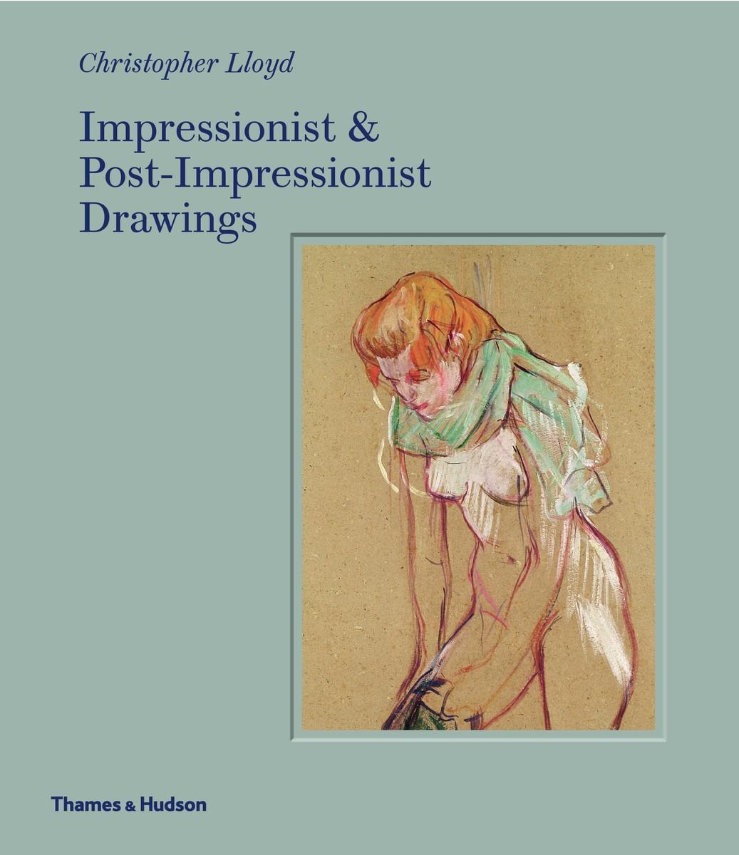 Cover: 9780500021231 | Impressionist and Post-Impressionist Drawings | Christopher Lloyd