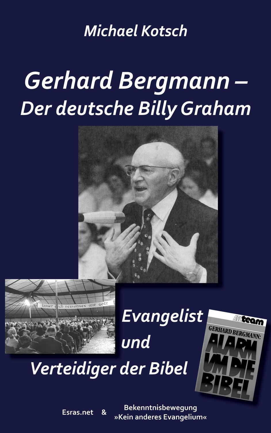 Cover: 9783038900764 | Gerhard Bergmann - Der deutsche Billy Graham | Michael Kotsch | Buch