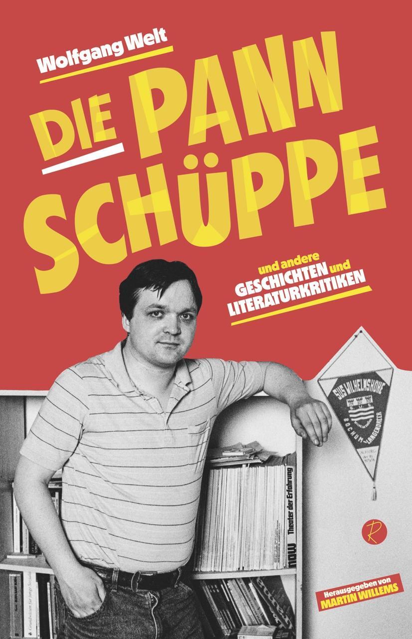 Cover: 9783945715826 | Die Pannschüppe | und andere Geschichten und Literaturkritiken | Welt