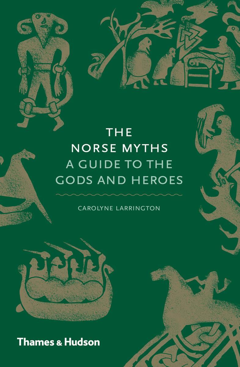 Cover: 9780500251966 | The Norse Myths | A Guide to the Gods and Heroes | Carolyne Larrington