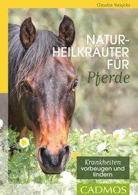 Cover: 9783840415265 | Naturheilkräuter für Pferde | Krankheiten vorbeugen und lindern | Buch