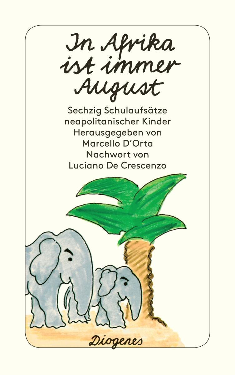 Cover: 9783257226324 | In Afrika ist immer August | Marcello DOrta | Taschenbuch | 160 S.