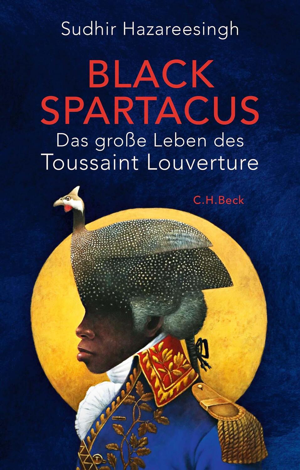 Cover: 9783406784583 | Black Spartacus | Das große Leben des Toussaint Louverture | Buch