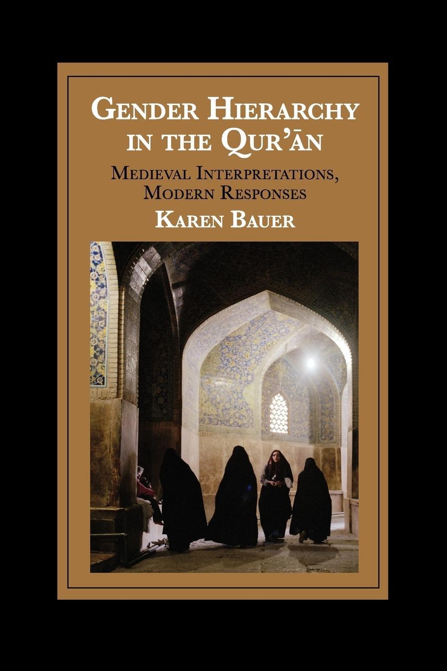 Cover: 9781107613935 | Gender Hierarchy in the Qur'¿n | Karen Bauer | Taschenbuch | Paperback