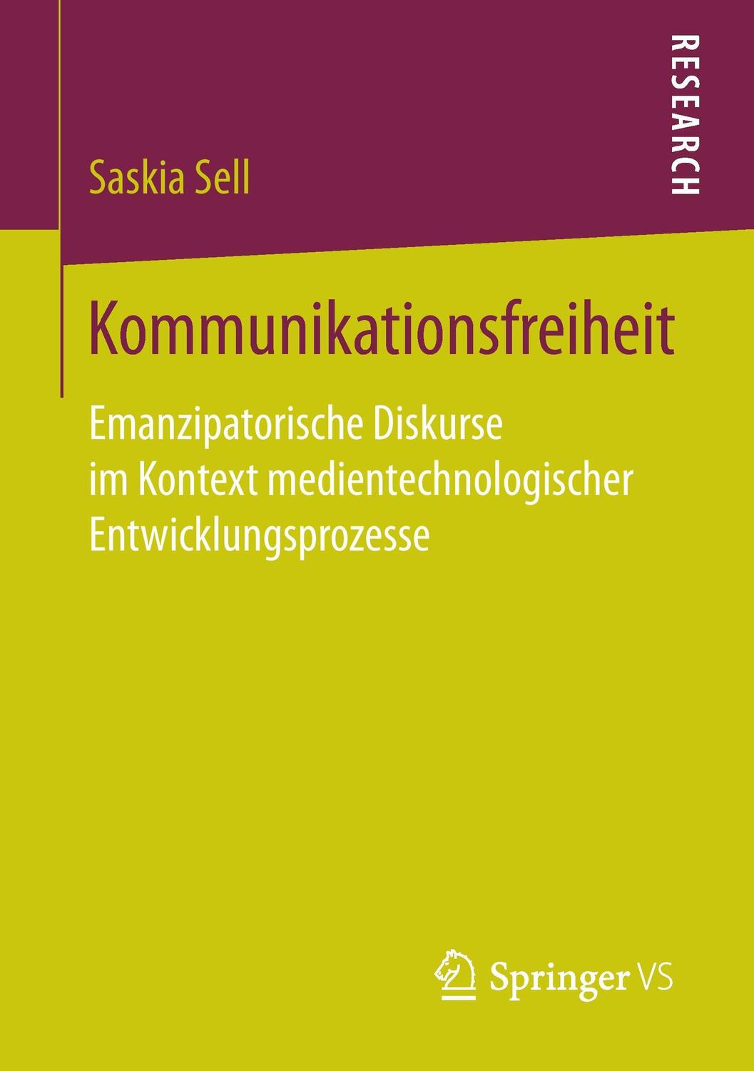 Cover: 9783658182762 | Kommunikationsfreiheit | Saskia Sell | Taschenbuch | Paperback | XIV