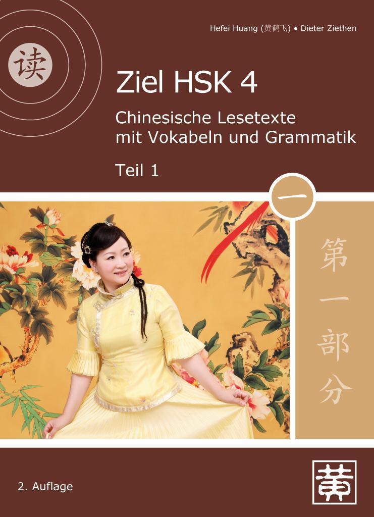 Cover: 9783940497543 | Ziel HSK 4.Chinesische Lesetexte mit Vokabeln und Grammatik - Teil 1