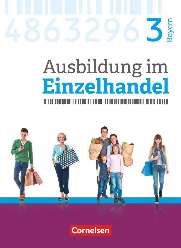 Cover: 9783064515581 | Ausbildung im Einzelhandel 3. Ausbildungsjahr - Bayern - Fachkunde