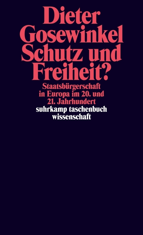 Cover: 9783518297674 | Schutz und Freiheit? | Dieter Gosewinkel | Taschenbuch | 2016