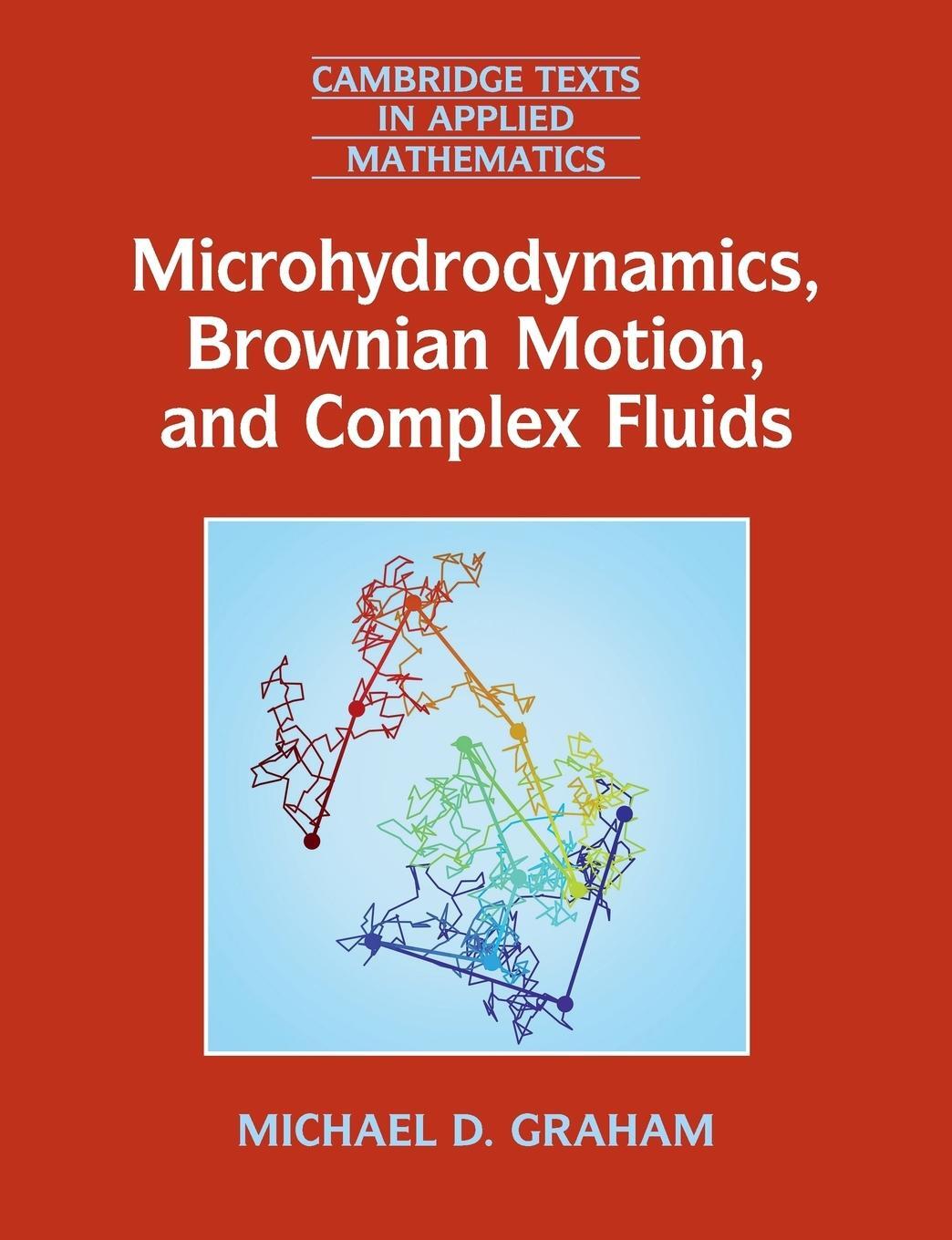 Cover: 9781107695931 | Microhydrodynamics, Brownian Motion, and Complex Fluids | Graham