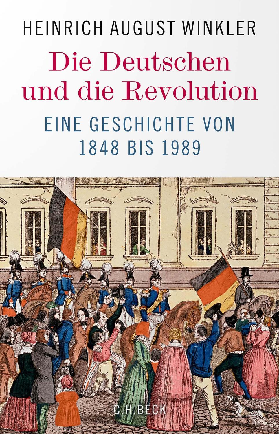 Cover: 9783406805394 | Die Deutschen und die Revolution | Eine Geschichte von 1848 bis 1989