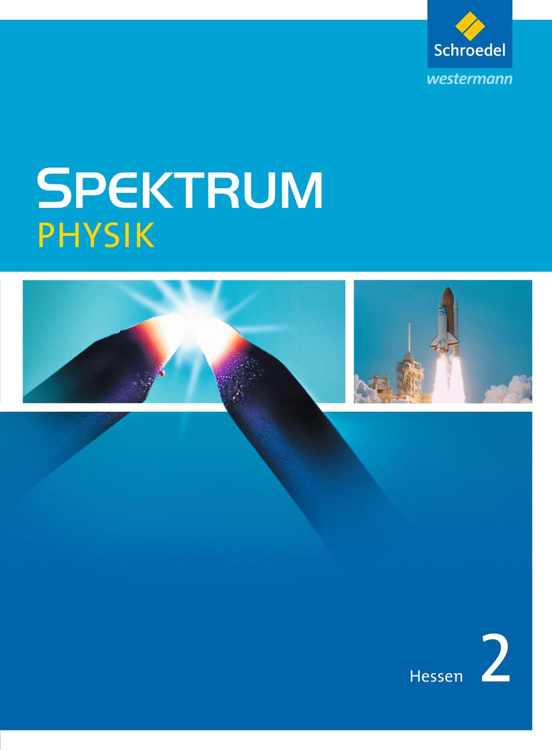 Cover: 9783507867185 | Spektrum Physik 2. Schülerband. Hessen | Sekundarstufe 1. Ausgabe 2011