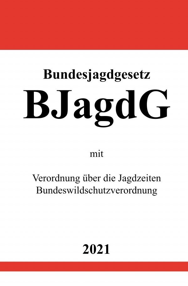 Cover: 9783754903308 | Bundesjagdgesetz (BJagdG) | Ronny Studier | Taschenbuch | epubli