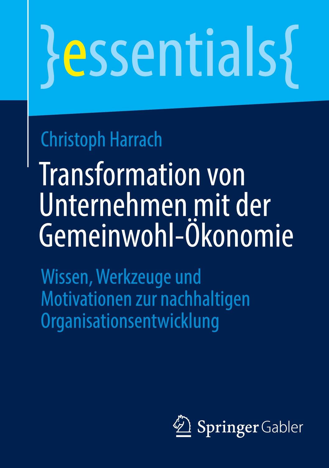 Cover: 9783662685457 | Transformation von Unternehmen mit der Gemeinwohl-Ökonomie | Harrach