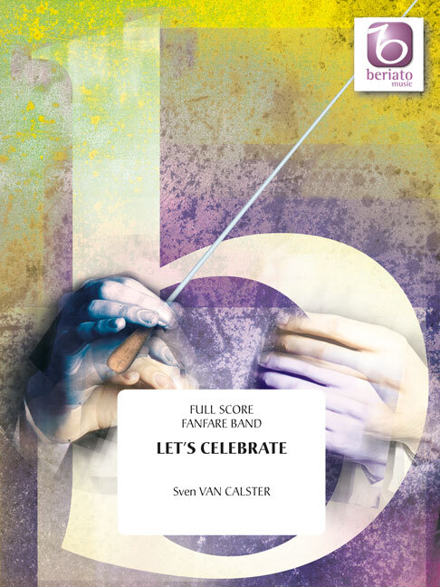 Cover: 9790365221486 | Let's Celebrate | Sven Van Calster | Partitur | 2011
