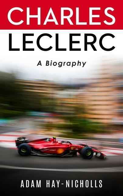 Cover: 9781837730087 | Charles Leclerc | A Biography | Adam Hay-Nicholls | Taschenbuch | 2023