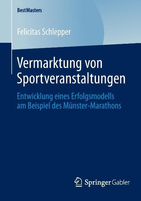 Cover: 9783658045166 | Vermarktung von Sportveranstaltungen | Felicitas Schlepper | Buch