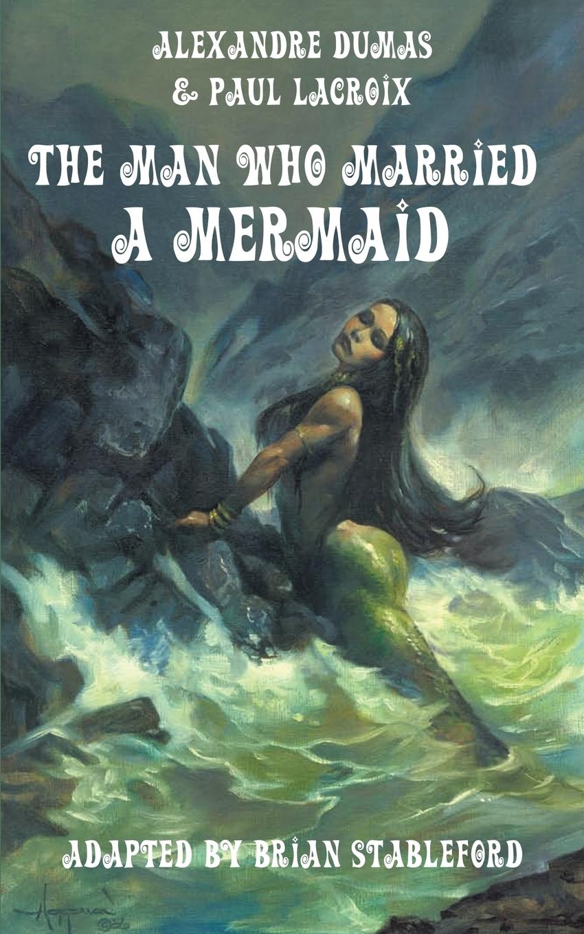 Cover: 9781612276120 | The Man Who Married a Mermaid | Paul Lacroix | Taschenbuch | Paperback