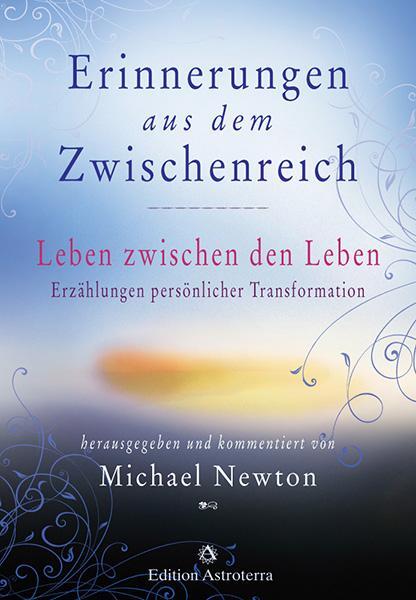 Cover: 9783907029824 | Erinnerungen aus dem Zwischenreich | Michael Newton | Buch | Deutsch