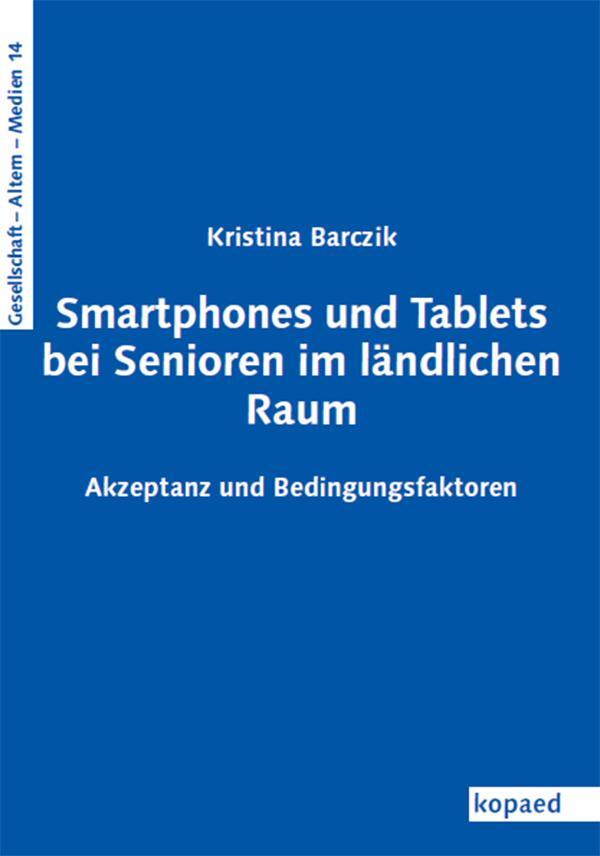 Cover: 9783968480152 | Smartphones und Tablets bei Senioren im ländlichen Raum | Barczik