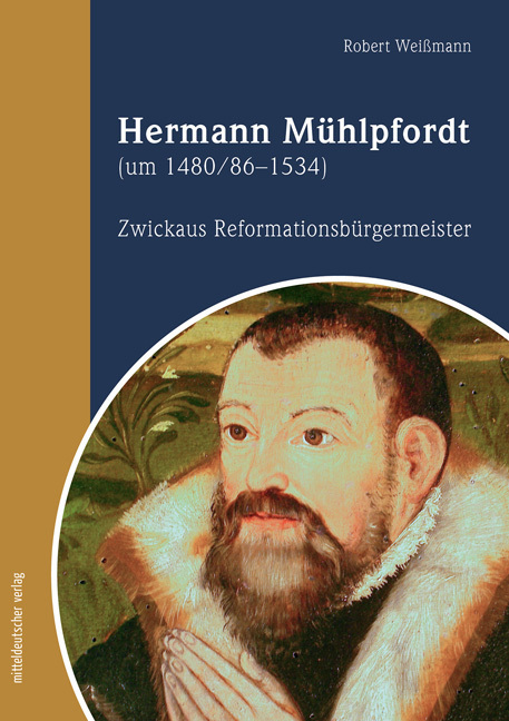 Cover: 9783963116322 | Hermann Mühlpfordt (um 1480/86-1534) | Robert Weißmann | Taschenbuch