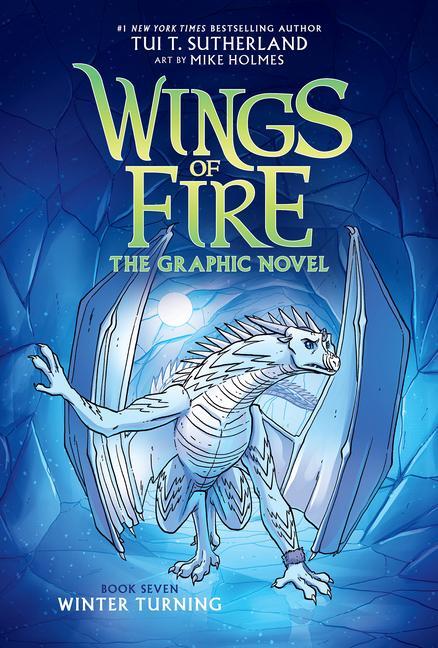 Cover: 9781338730937 | Winter Turning: A Graphic Novel (Wings of Fire Graphic Novel #7)
