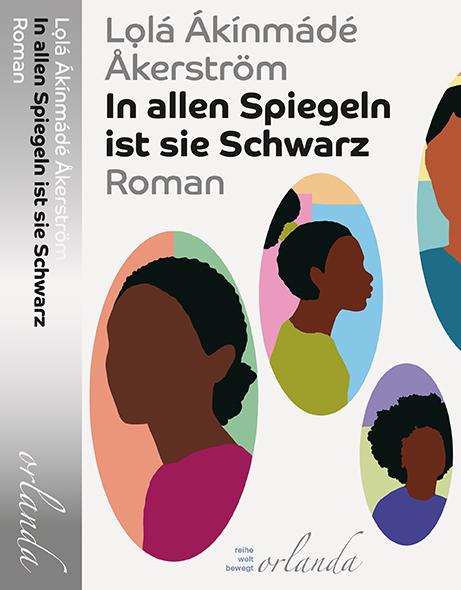 Cover: 9783949545375 | In allen Spiegeln ist sie Schwarz | Roman | Lolá Ákínmádé Åkerström