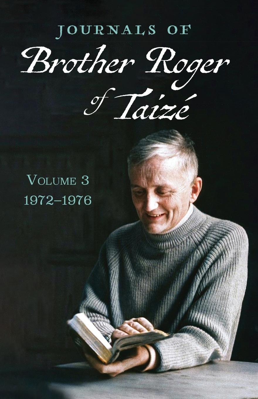 Cover: 9798385210589 | Journals of Brother Roger of Taizé, Volume 3 | Brother Roger of Taize