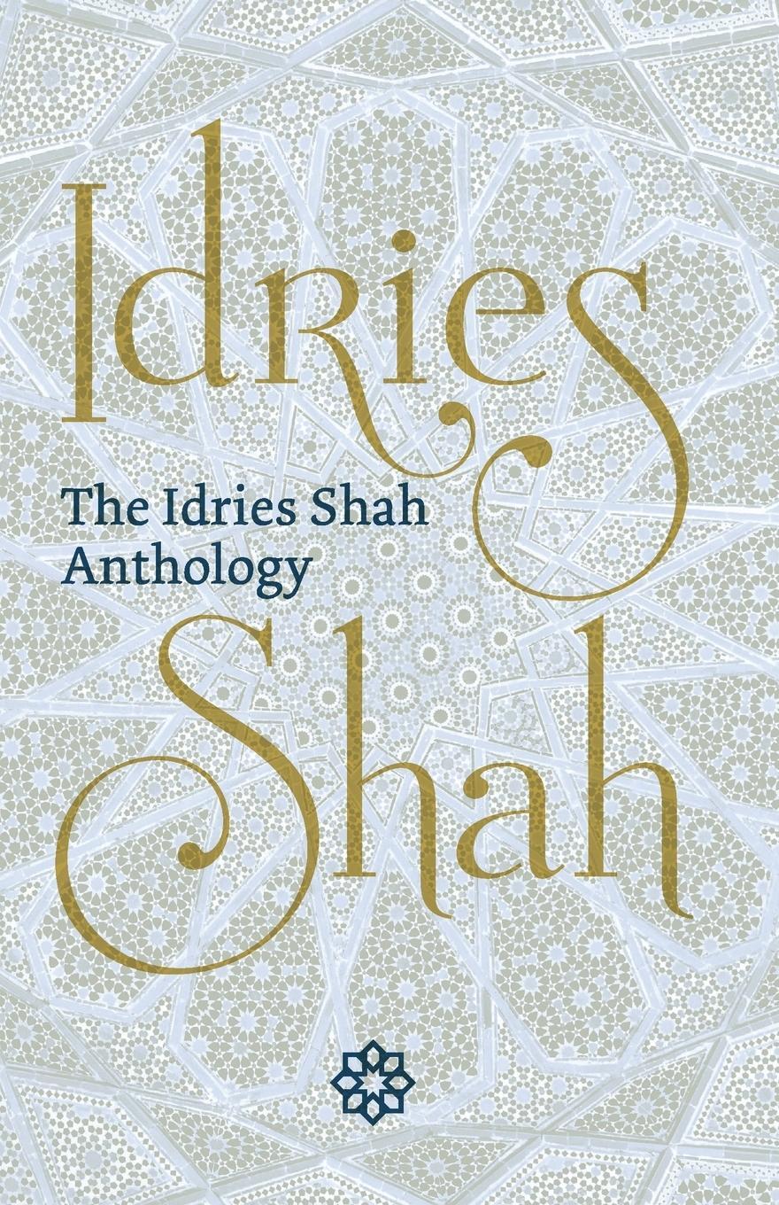 Cover: 9781784793197 | The Idries Shah Anthology | Idries Shah | Taschenbuch | Paperback